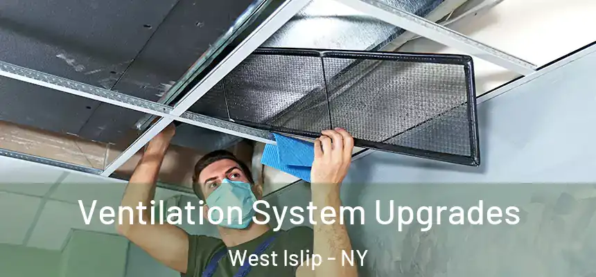  Ventilation System Upgrades West Islip - NY